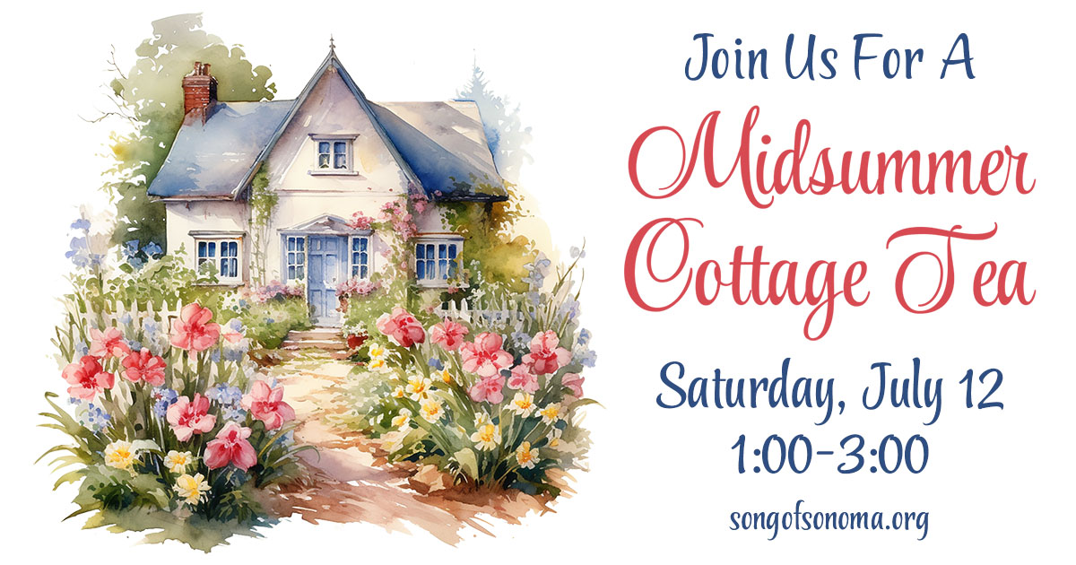 Midsummer Cottage Tea – Song of Sonoma